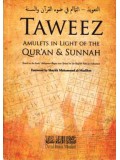Taweez: Amulets in Light of the Qur'aan & Sunnah